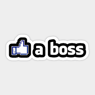 Like A Boss Sticker